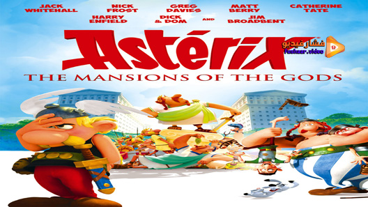 مشاهدة فيلم Asterix And Obelix Mansion Of The Gods 2014 مترجم