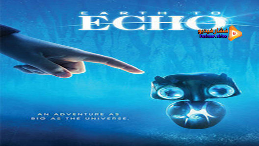 مشاهدة فيلم Earth To Echo 2014 مترجم
