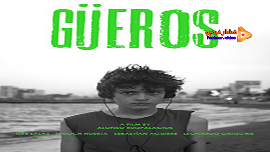 مشاهدة فيلم Gueros 2014 مترجم