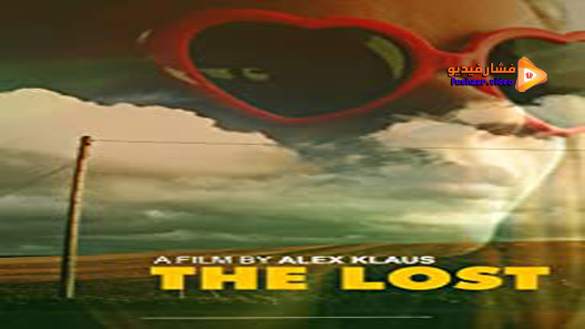 مشاهدة فيلم The Lost 2020 مترجم