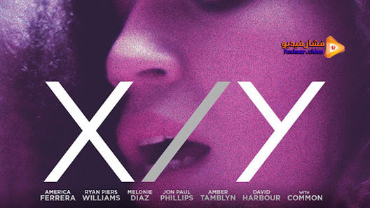 مشاهدة فيلم X Y 2014 مترجم فشار فيديو