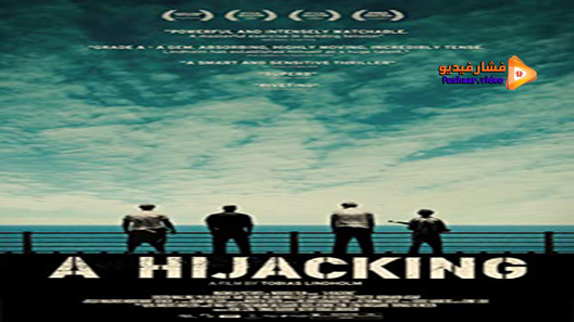 مشاهدة فيلم A Hijacking 2012 مترجم