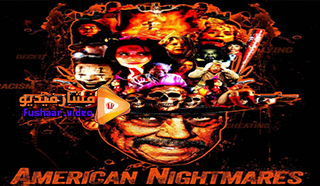 مشاهدة فيلم American Nightmares 2018 مترجم