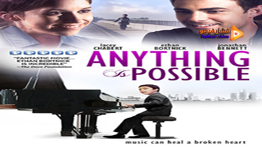 مشاهدة فيلم Anything Is Possible 2013 مترجم