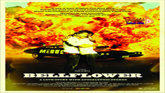 مشاهدة فيلم Bellflower 2011 مترجم