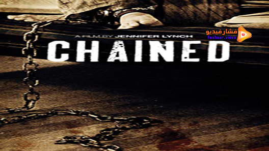 مشاهدة فيلم Chained 2012 مترجم