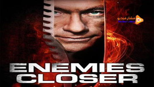 مشاهدة فيلم Enemies Closer 2013 مترجم