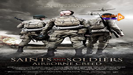 مشاهدة فيلم Saints and Soldiers: Airborne Creed 2012 مترجم