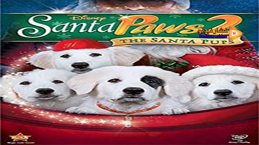 مشاهدة فيلم Santa Paws 2: The Santa Pups 2012 مترجم