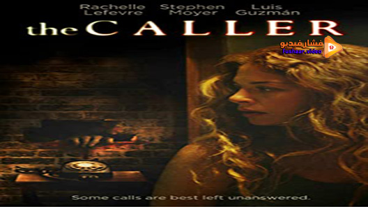 مشاهدة فيلم The Caller 2011 مترجم