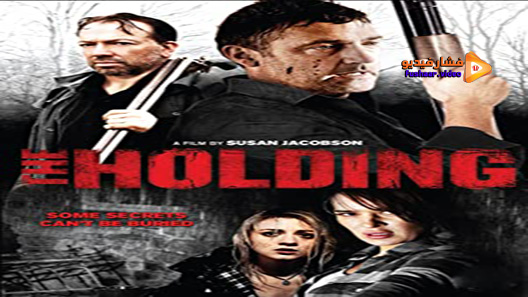 مشاهدة فيلم The Holding 2011 مترجم