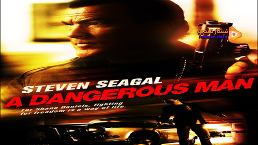 مشاهدة فيلم A Dangerous Man 2009 مترجم