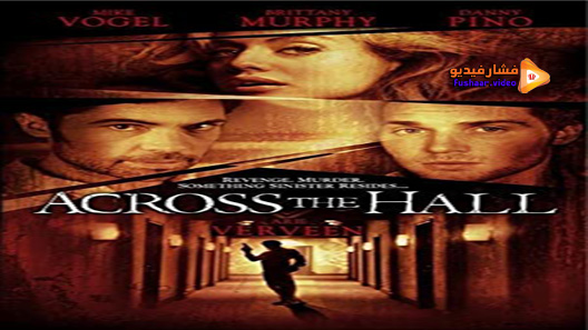 مشاهدة فيلم Across The Hall 2009 مترجم