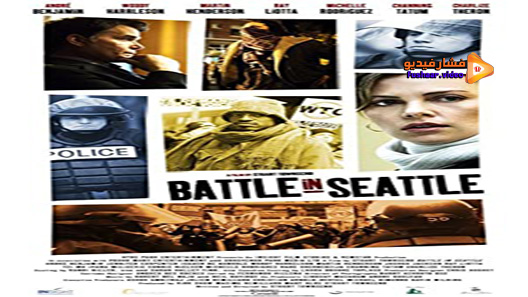مشاهدة فيلم Battle In Seattle 2007 مترجم