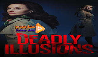 مشاهدة فيلم Deadly Illusions 2021 مترجم