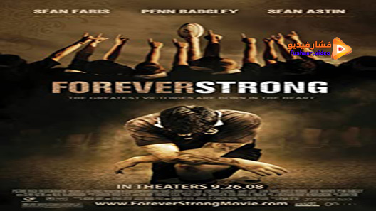 مشاهدة فيلم Forever Strong 2008 مترجم