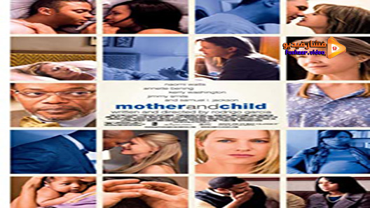 مشاهدة فيلم Mother And Child 2009 مترجم