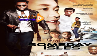 مشاهدة فيلم Someday Isles 2020 مترجم
