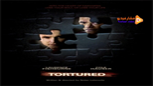 مشاهدة فيلم Tortured 2008 مترجم
