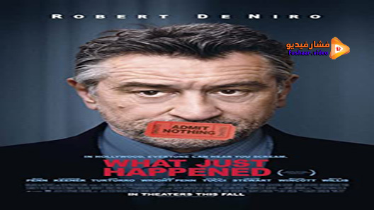 مشاهدة فيلم What Just Happened 2008 مترجم