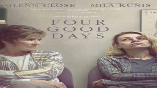 مشاهدة فيلم Four Good Days 2020 مترجم فشار فيديو 