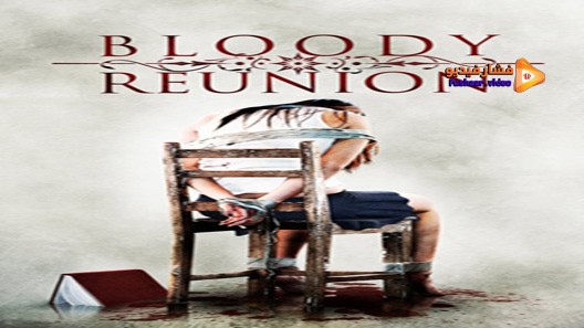 مشاهدة فيلم Bloody Reunion 2006 مترجم