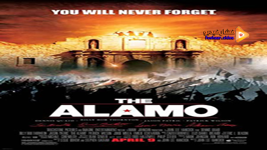 مشاهدة فيلم The Alamo 2004 مترجم