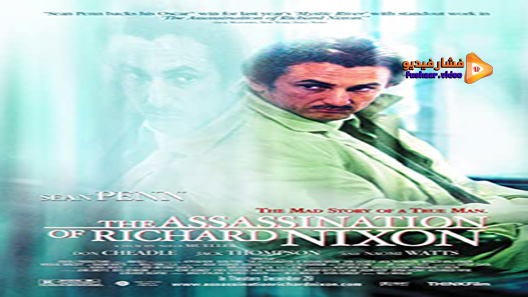 مشاهدة فيلم The Assassination Of Richard Nixon 2004 مترجم