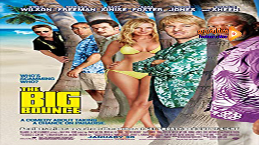 مشاهدة فيلم The Big Bounce 2004 مترجم