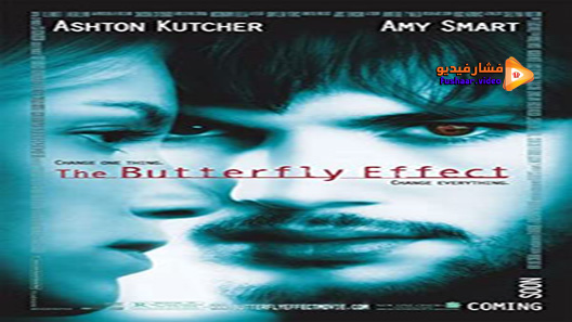 مشاهدة فيلم The Butterfly Effect 2004 مترجم