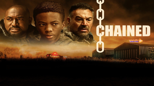 مشاهدة فيلم Chained 2020 مترجم