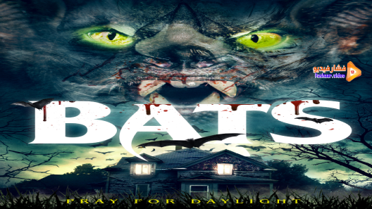 مشاهدة فيلم Bats 2021 مترجم