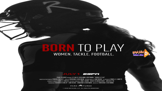 مشاهدة فيلم Born to Play 2020 مترجم