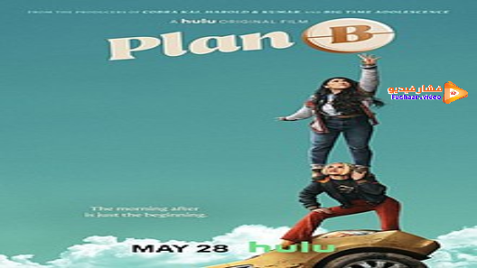 مشاهدة فيلم Plan B 2021 مترجم