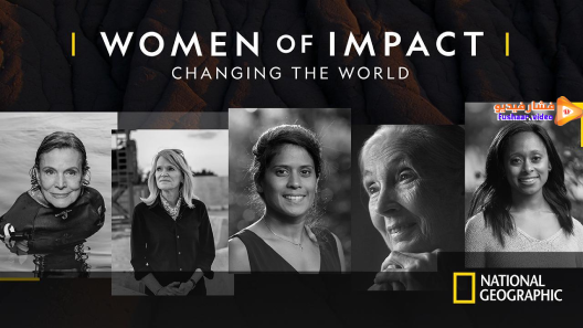 مشاهدة فيلم Women of Impact: Changing the World 2019 مترجم