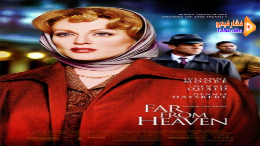 مشاهدة فيلم Far From Heaven 2002 مترجم
