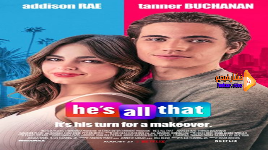 مشاهدة فيلم He’s All That 2021 مترجم