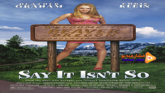 مشاهدة فيلم Say It Isnt So 2001 مترجم