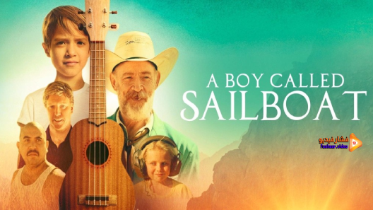 مشاهدة فيلم A Boy Called Sailboat 2018 مترجم