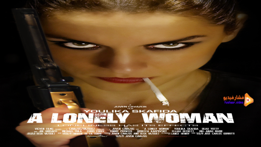 مشاهدة فيلم A Lonely Woman 2018 مترجم