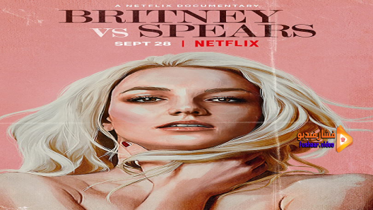 مشاهدة فيلم Britney vs Spears 2021 مترجم