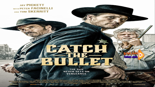 مشاهدة فيلم Catch the Bullet 2021 مترجم