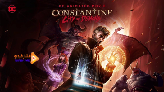 مشاهدة فيلم Constantine City Of Demons The Movie 2018 مترجم