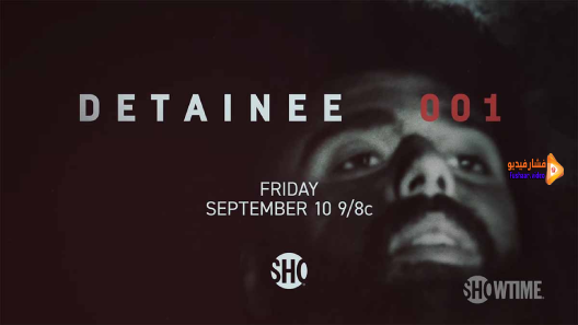 مشاهدة فيلم Detainee 001 2021 مترجم