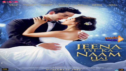 مشاهدة فيلم Jeena Isi Ka Naam Hai 2017 مترجم