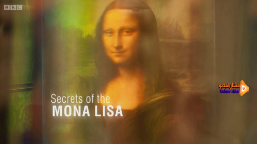 مشاهدة فيلم Secrets of the Mona Lisa 2015 مترجم