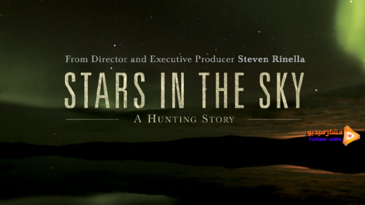 مشاهدة فيلم Stars in the Sky: A Hunting Story 2018 مترجم