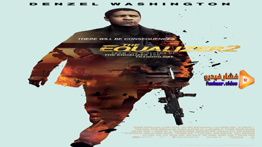 مشاهدة فيلم The Equalizer 2 2018 مترجم