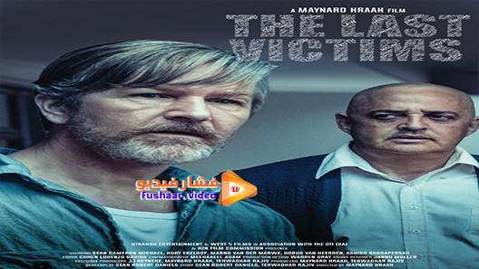 مشاهدة فيلم The Last Victims 2019 مترجم