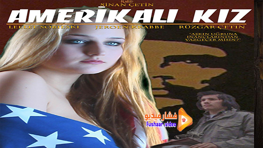 مشاهدة فيلم Amerikali Kiz 2018 مترجم